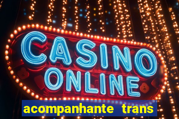 acompanhante trans de santos